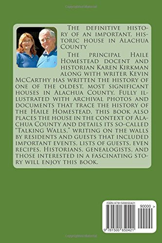 The Historic Haile Homestead at Kanapaha Plantation: An Illustrated History, by Karen Kirkman and Kevin McCarthy