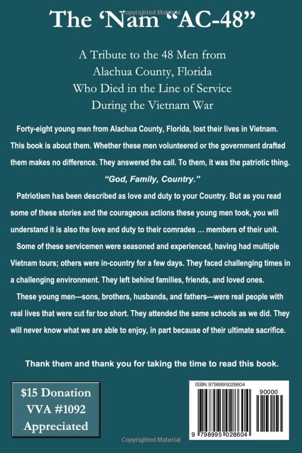 The 'Nam "AC-48: A Tribute to the 48 Men from Alachua County, Florida Who Died in the Line of Service During the Vietnam War "