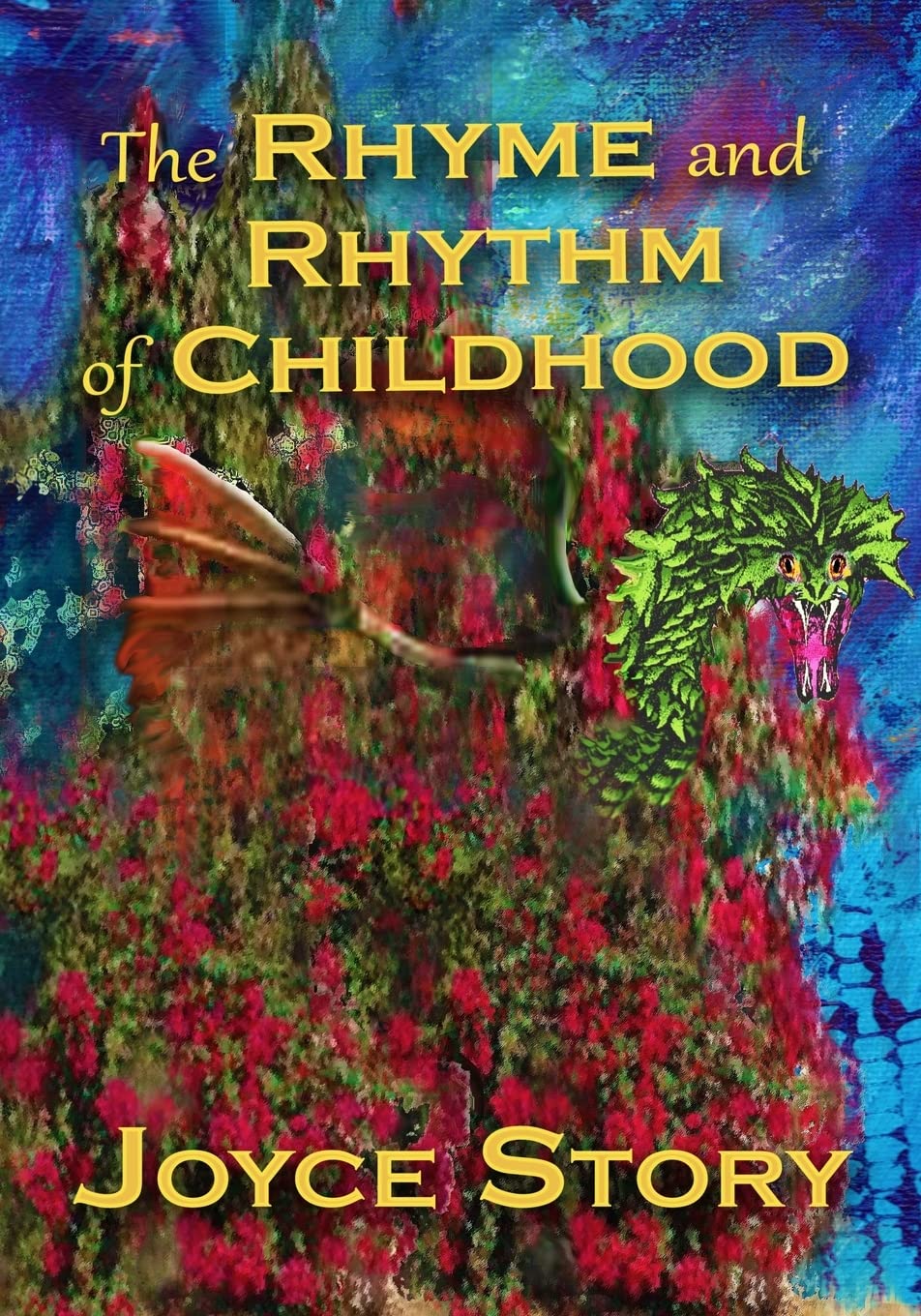 The Rhyme and Rhythm of Childhood